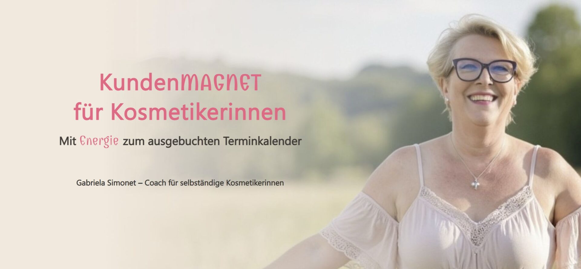 Kundemagnet für Kosmetikerinnen Angebot Gabriela Simonet